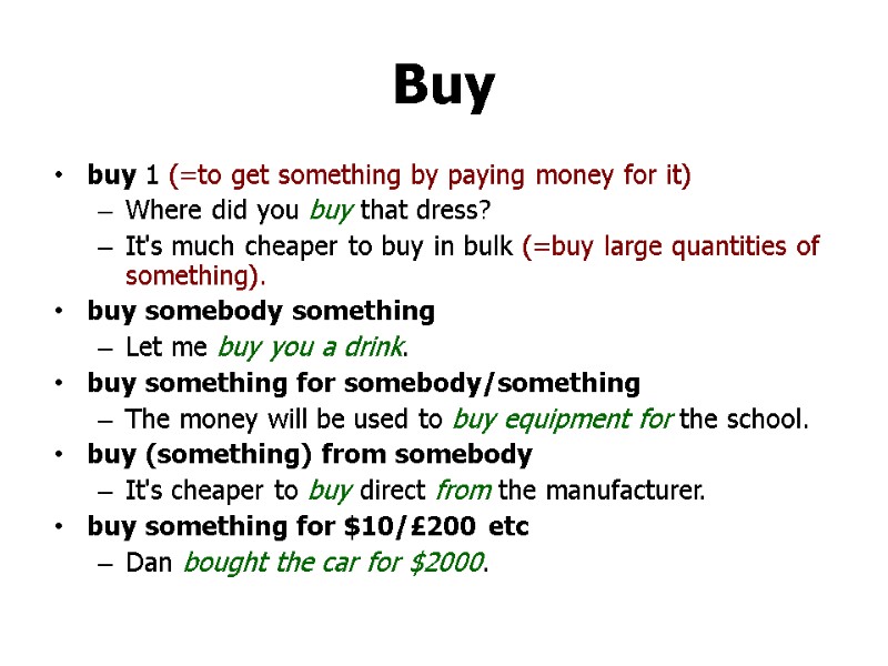 Buy  buy 1 (=to get something by paying money for it) Where did